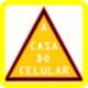 A CASA DO CELULAR